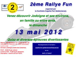 Activités Fun Rallye 2012 - Confrérie Capella Fori Geldoniensis